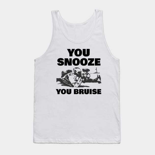 You Snooze You Bruise Paintball Tank Top by Orange-Juice